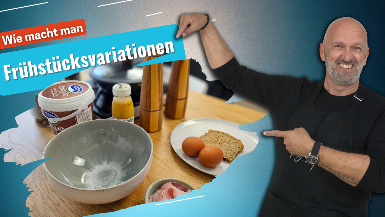 Frühstücksvariationen süß oder deftig